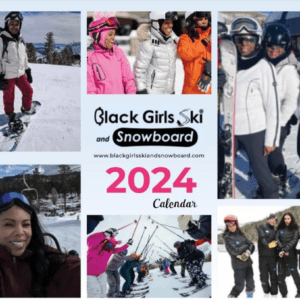 2024 Calendar - Black Girls Ski & Snowboard